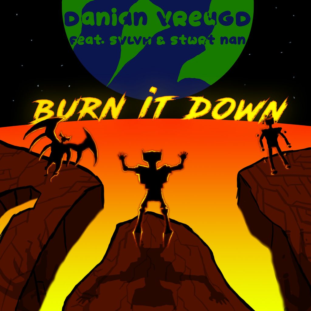 burn it down - Danian Vreugd